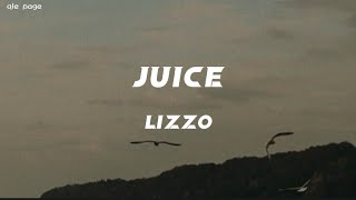 Juice - Lizzo ( speed up ) lyrics