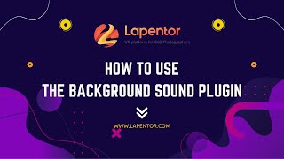 How to add sound or music to your Virtual Tour | Lapentor