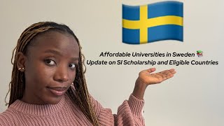 Affordable Universities in Sweden| Update on SI Scholarship and Eligible Countries|Masters