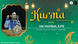 Kultum Ramadhan | Ust Muhibat S.Pd | PONDOK PESANTREN MODERN ASSA'ADAH