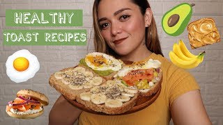 HEALTHY TOAST RECIPES