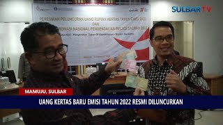 UANG KERTAS BARU EMISI TAHUN 2022 RESMI DILUNCURKAN