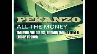 All The Money (Ft. The Gym, Villain 151, Orphee The Myth & Lemar French