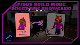 *NEW* Doggy Enemy NPC Showcase! | Piggy: Build Mode