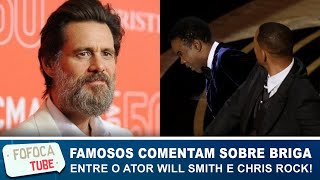 Famosos comentam briga entre Will Smith e Chris Rock! Jim Carrey diz que ficou enjoado