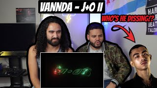 Vannda - J+O II | ENERGETIC FIRST TIME REACTION!