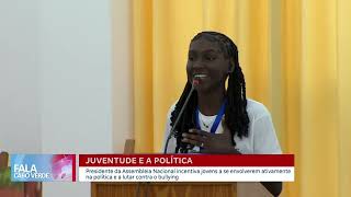 Presidente da Assembleia Nacional incentiva jovens a se envolverem na política | Fala Cabo Verde