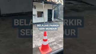 BELAJAR PARKIR SERI MUNDUR