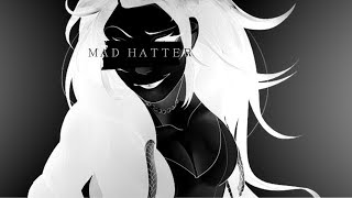 ＭＡＤ ＨＡＴＴＥＲ 「Creepypastas」