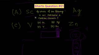 Which of the following in not a transition element | #shorts