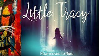 Welcome Home Little tracy | Original Song |  @MowiMovesToMars