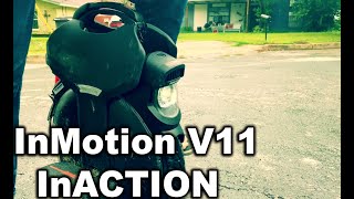 InMotion V11 goes InACTION