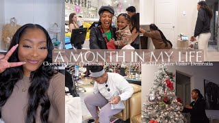 A MONTH IN MY LIFE | Closet Update + Christmas Decor + Packaging for Atl + Sister Visit + Dementia