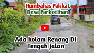 🔴Menuju Perbatasan Kec.Pakkat Desa Parbotihan ‼️Banyak kubangan Air ..