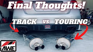 Final thoughts WRX STI AWE track edition vs AWE touring edition exhaust