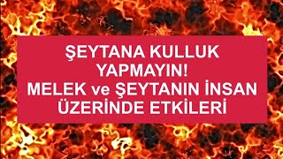 Şeytana Kulluk Yapmayın! - Yasin Suresinden ayetler - Hadislerle açıklama