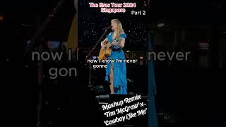 Taylor Swift Tim McGraw Cowboy Like Me Mashup Part 2 (Singapore, 2024) 🎶 #taylorswift #erastour