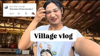 Village lifestyle vlog of Arunachal 🇮🇳|| how did I buy iPhone? || funny vlog