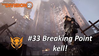 The Division 2 Hardcore  #33 Breaking Point kell!