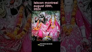 Iskcon montreal august 29th, 2024