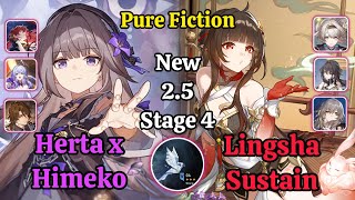 E6 Herta x Himeko & E0 Lingsha Sustain New 2.5 Pure Fiction stage 4 Clear / Honkai Star Rail