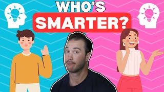 Who's Smarter: Men or Women?