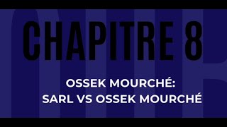 OSSEK MOURCHE 8 - ETRE EN HEVRA OU EN OSSEK MOURCHE