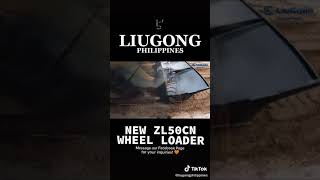 New ZL50CN Wheel Loader - Part 5 | LiuGong Philippines