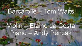 Barcarolle – Tom Waits