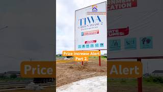 Price increase alert,check out the new phase of Tiwa garden phase 2 #tiwagardenphase2 #priceincrease