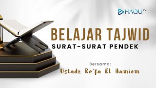 Belajar Tahsin Al-Qur'an - Ustadz Ro'fa El Hamiem