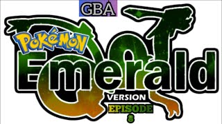 Pokemon Emerald Playthrough (EP8)