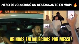 LOCURA POR MESSI A LAS AFUERAS DE UN RESTAURANTE EN MIAMI ! Tremenda ovación 🔥