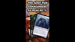 The Most Fun Commanders to Play Pt.  1 #shorts