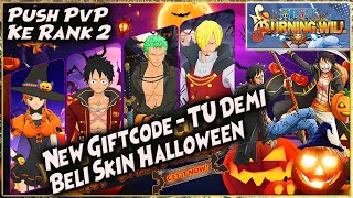 TU & BELI SKIN HALLOWEEN | PUSH ARENA KE RANK 2 "NW. SANJI MVP!!" 🔥 ONE PIECE BURNING WILL