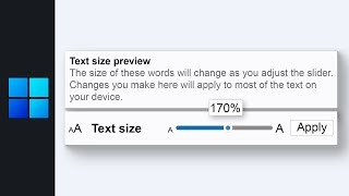 How to Change the size of text in Windows 11