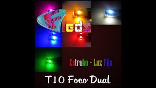 Focos Led T10 Dual Luz Fija y Estrobo 6 colores pellizco