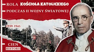 Rola kościoła katolickiego podczas II wojny światowej