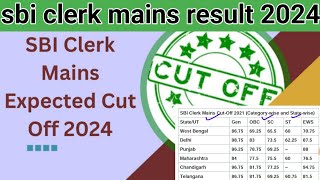 sbi clerk mains expected cut off 2024 | sbi clerk result 2024 | sbi clerk mains result 2024 |