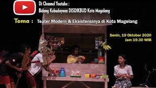 TALK SHOW BIDANG KEBUDAYAAN " TEATER MODERN DAN EKSISTENSINYA DI KOTA MAGELANG"