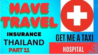 Part 11....Travel Insurance Thailand | Hospital 🏥 Phuket |Thailand | Holiday in Jeopardy. 🙄