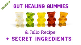 Secret Ingredient Gut Healing Gummy Bears & Jello Recipe!