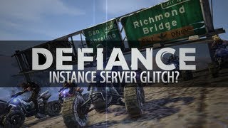 Defiance: Instance server glitch?