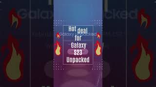 🔥Samsung Galaxy S23🔥: Register Now for the Launch Event & Get a Chance for 50-100$ Voucher #shorts