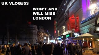 Vlog#502-WON'T AND WILL MISS LONDON