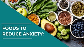 Best Foods to Reduce Anxiety | Beat Anxiety Disorder | Healthie Genie