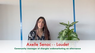 Portrait métier - Axelle SENAC--LAUDET - Community manager et chargée webmarketing en alternance