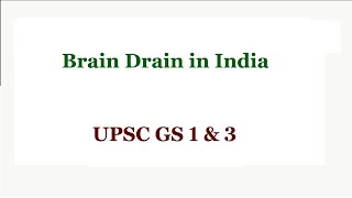 Important Points on Brain Drain in India | UPSC General Studies 1 & 3