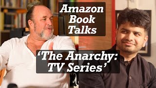 The Anarchy is now going to be a TV Series | William Dalrymple