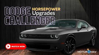 Know Some Best Dodge Challenger Horsepower Upgrades